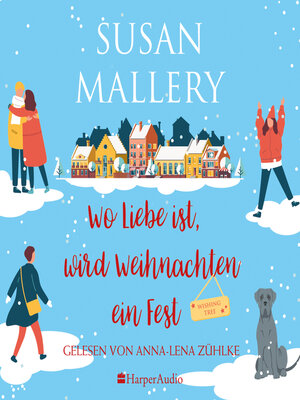 cover image of Wo Liebe ist, wird Weihnachten ein Fest (ungekürzt)